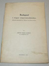 Medvei Emma Margit: Budapest a magyar szépprózairodalomban, különös tekintettel az 1830-as és 40-es évekre