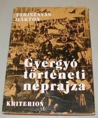 Tarisznyás Márton: Gyergyó történeti néprajza