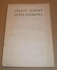 Siklós Albert: Zenei lexikona. I. Tárgyi lexikon