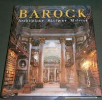 Toman,  Rolf .(Herausgegeben): DIE KUNST DES BAROCK. ARCHITEKTUR. SKULPTUR. MALEREI