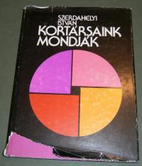 Szerdahelyi István: Kortársaink mondják