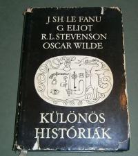 Le Fanu-Eliot-Stevenson-Wilde: Különös históriák