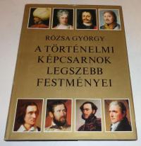 Rózsa György: A Történelmi Képcsarnok legszebb festményei