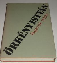 Örkény István: Lágerek népe
