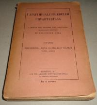 SZÁDECZKY Béla [Szerk.]: I. Apafi Mihály fejedelem udvartartása. I. kötet. Bornemissza Anna gazdasági naplói (1667-1690.). UNICUS!