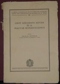 Skala István: Gróf Széchenyi István és a magyar romanticizmus