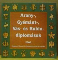 Arany-, Gyémánt-, Vas-, és Rubindiplomások