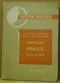 András - László - Lutter Tibor - Róna Éva - Stephanides Károlyné: Rendszeres angol nyelvtan