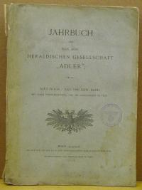 JAHRBUCH DER KAIS. KöN. HERALDISCHEN GESELLSCHAFT 