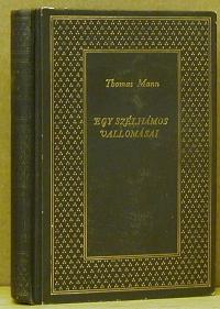 Mann, Thomas: Egy szélhámos vallomásai