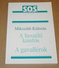 Mikszáth Kálmán: A beszélő köntös. A gavallérok