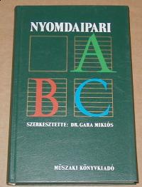 Gara Miklós (szerkesztő): Nyomdaipari ABC