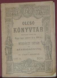 Csiky Kálmán: Werbőczy István és Hármaskönyve