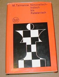 Taimanow: NIMZOWITSCH-INDISCH BIS KATALANISCH