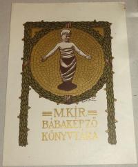 Barta Ernő: M.Kir. Bábaképző Könyvtára