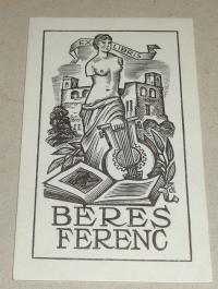Drahos, István (1895 - 1968): Ex libris  Béres Ferenc