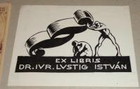 Révész Kornél 1885-1944: Ex libris Dr. Jur. Lustig István