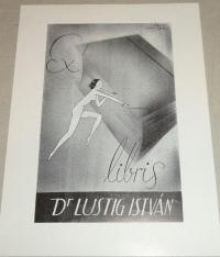 Toncz Tibor 1905-1979: Ex libris Dr. Lustig István